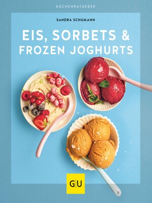 cover image of Eis, Sorbets & Frozen Joghurts